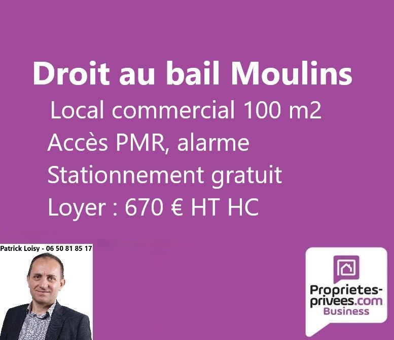 MOULINS MOULINS - DROIT AU BAIL LOCAL COMMERCIAL 1
