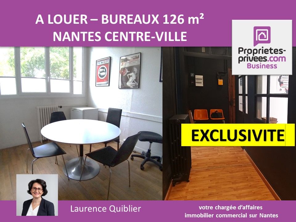 EXCLUSIVITE NANTES CENTRE-VILLE - BUREAUX A LOUER 126 m2