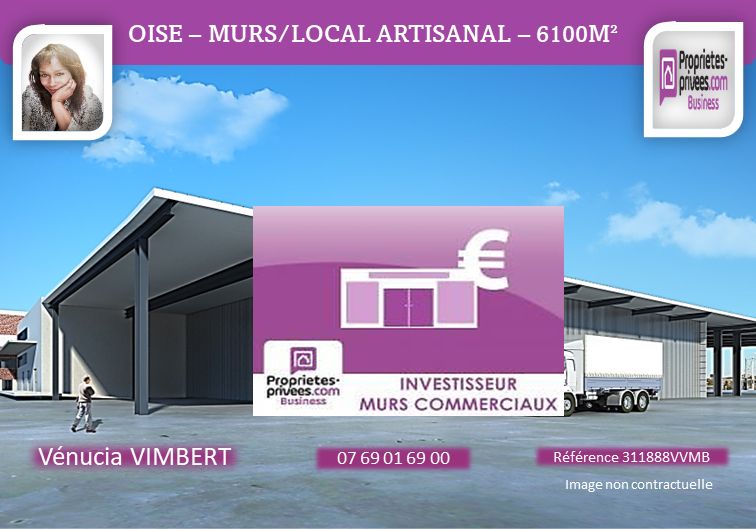 EXCLUSIVITE BEAUVAIS ! Murs occupés, Local artisanal 6115 m2