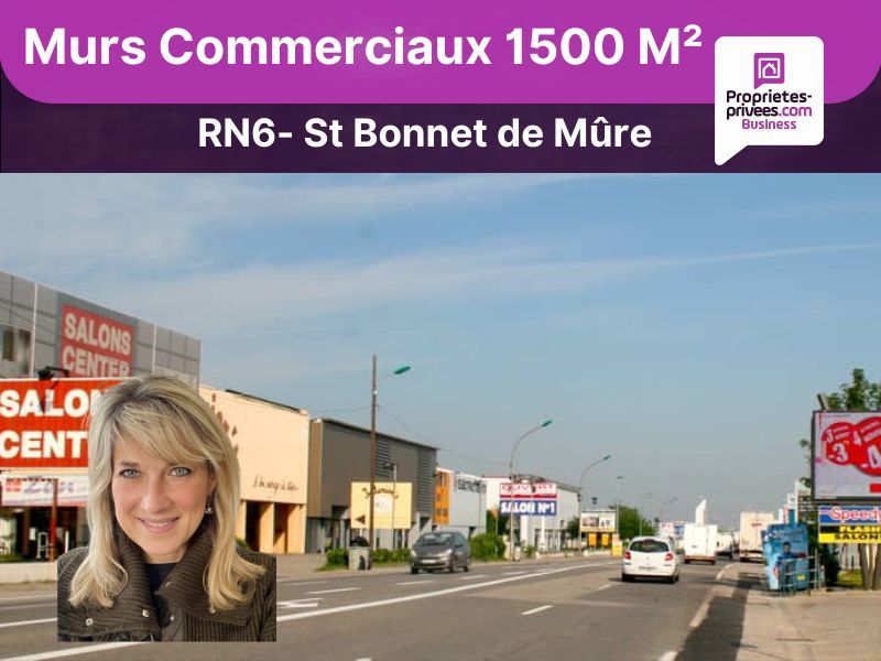 SAINT-BONNET-DE-MURE SAINT BONNET DE MURE - MURS COMMERCIAUX LIBRES 1500 m² - RN6 1