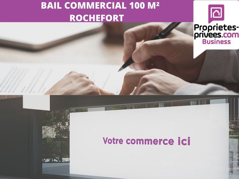 ROCHEFORT - CESSION DE BAIL, LOCAL100 m², GRANDE VITRINE