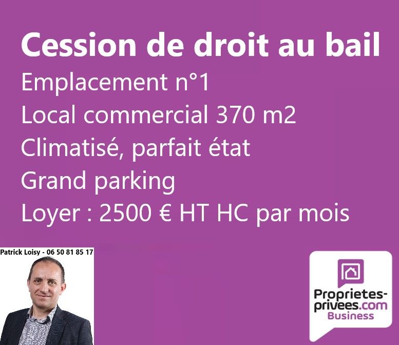 EXCLUSIVITE NEVERS - Droit au bail, Local 370 m², Emplacement n°1