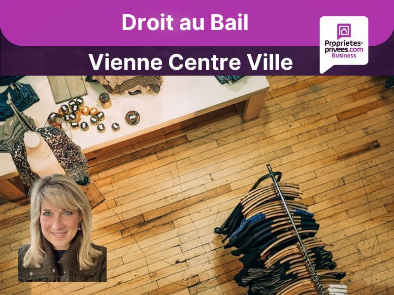 VIENNE - Cession de bail- Boutique 60 m² - Centre ville