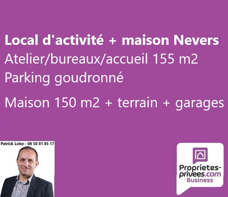 NEVERS - LOCAL D'ACTIVITE + MAISON