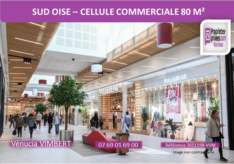 Sud Oise ! LOCATION , LOCAL COMMERCIAL  80 m²