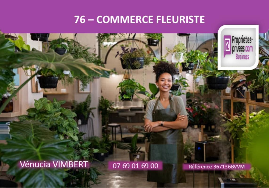 Proche Rouen ! Fonds de commerce Artisan Fleuriste