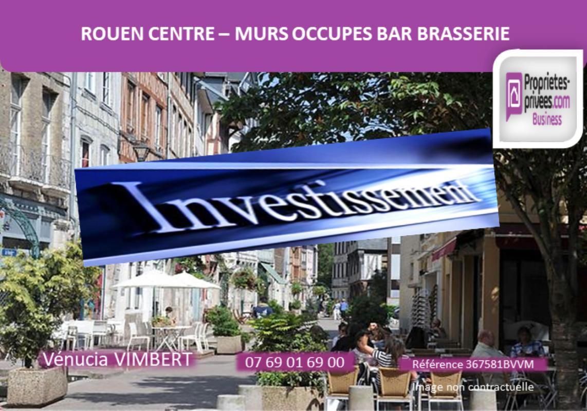Investissement Rouen Rive Droite ! Murs Occupés Bar Brasserie 200 m2