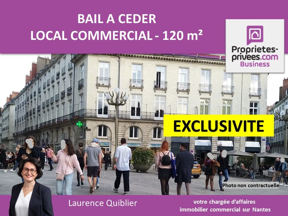 44000 NANTES EXCLUSIVITE  - CESSION DE BAIL, LOCAL COMMERCIAL 120 M²