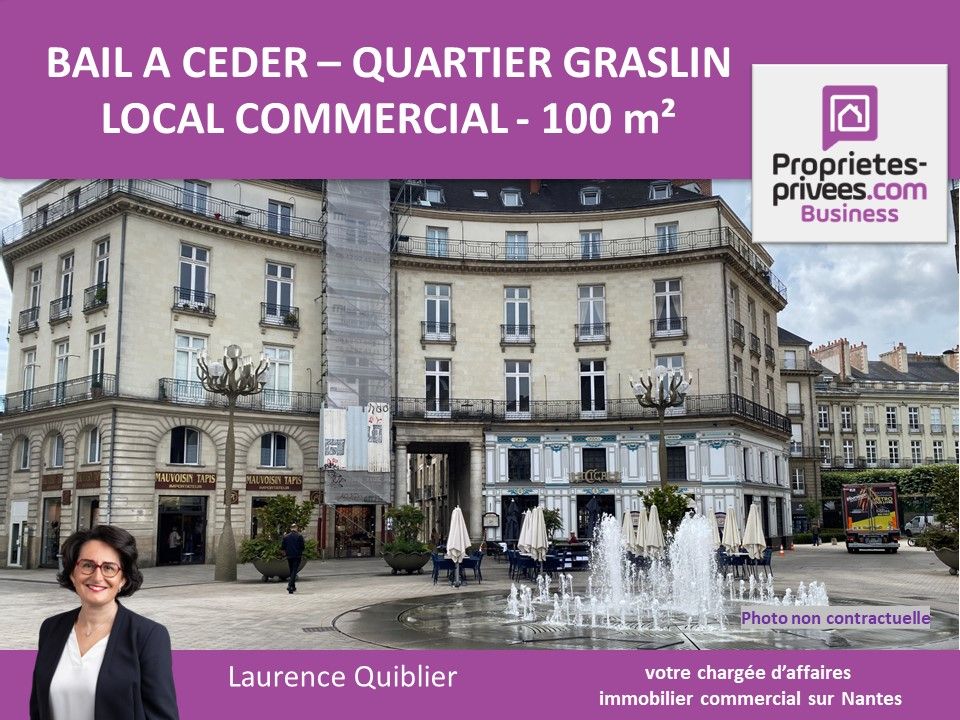 44000 NANTES, QUARTIER GRASLIN - BAIL A CEDER, LOCAL COMMERCIAL 99 m²
