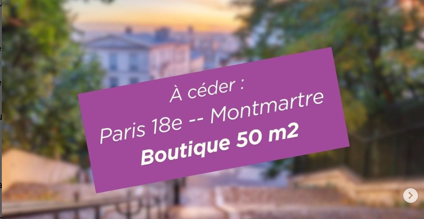 75018 PARIS - MONTMARTRE - BOUTIQUE 50m2