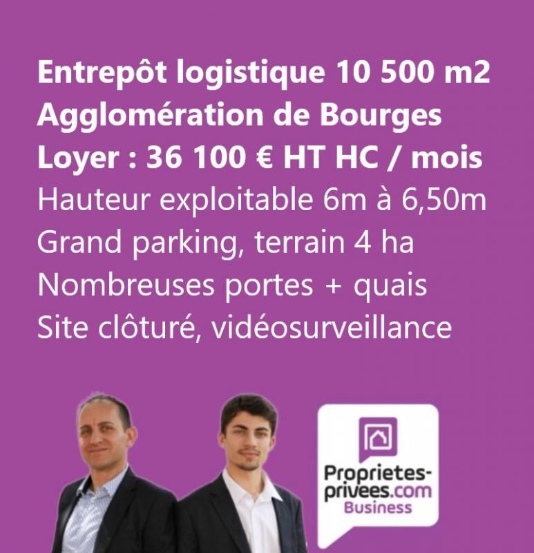 18000 BOURGES - LOCATION, LOCAL D'ACTIVITE, ENTREPOT 10.000 M²