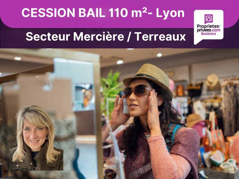 LYON-1ER-ARRONDISSEMENT 69001 LYON - Cession de bail - Boutique Prêt à porter 110 m²- 3