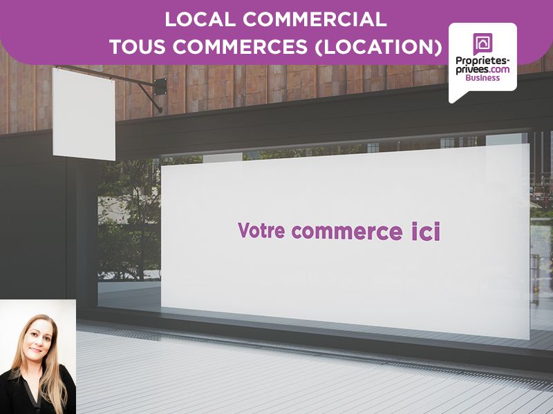 EXCLUSIVITE MAUREPAS - LOCATION LOCAL COMMERCIAL 100 M²