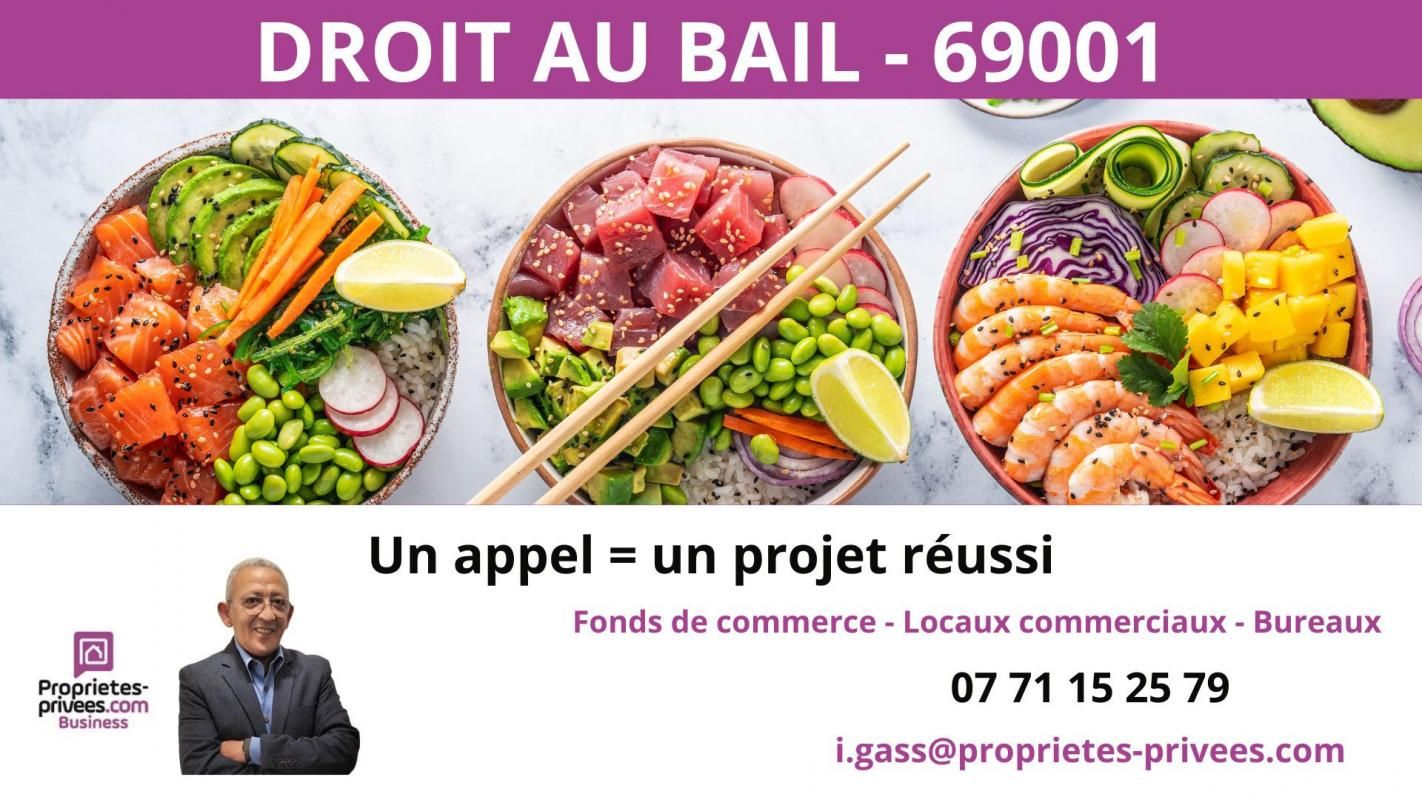 69001 LYON - CESSION DE BAIL, LOCAL COMMERCIAL RESTAURANT 35 M²