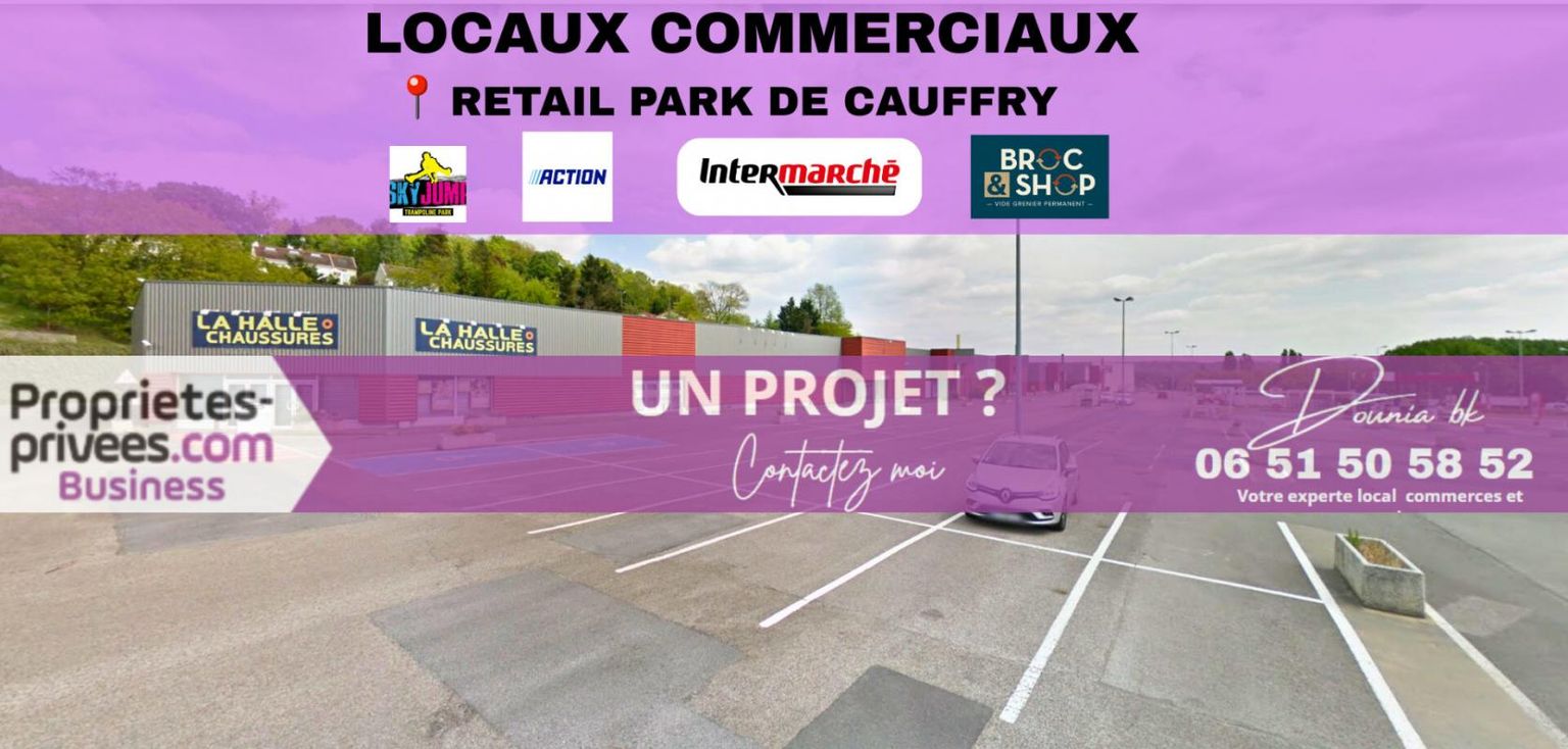 CAUFFRY RETAIL PARK DE CAUFFRY - LOCAL COMMERCIAL 721 M² 2