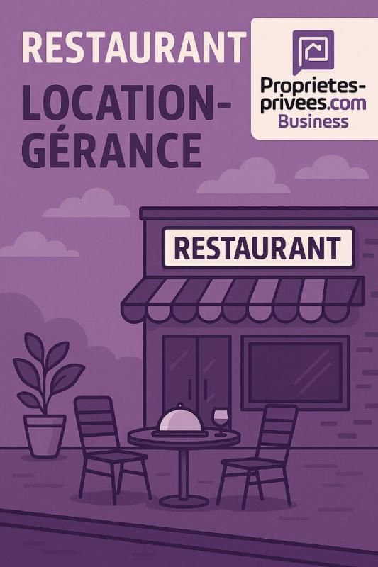 LOCATION GERANCE - RESTAURANT AVEC TERRASSE - BEL ETABLISSEMENT