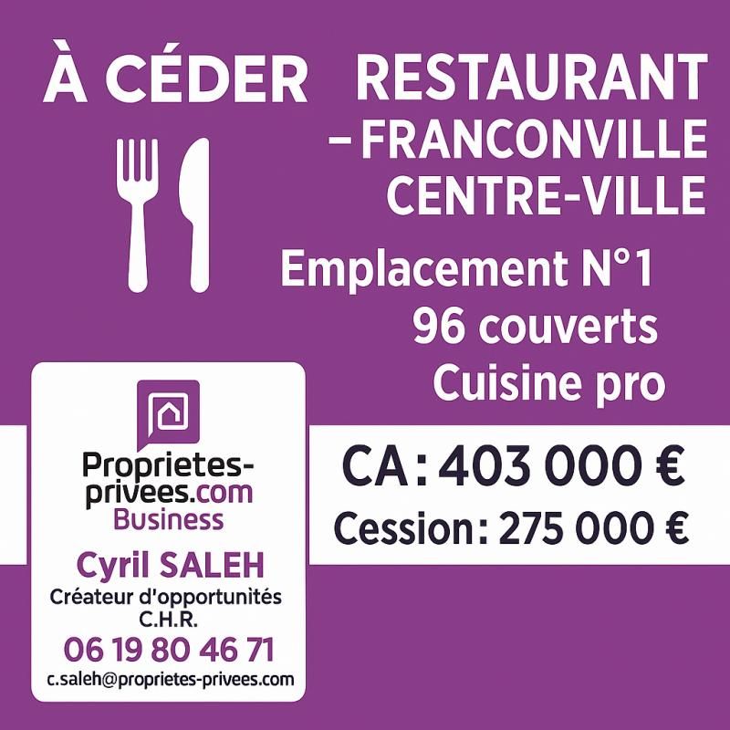 FRANCONVILLE EXCLUSIVITÉ - RESTAURANT 100 COUVERTS