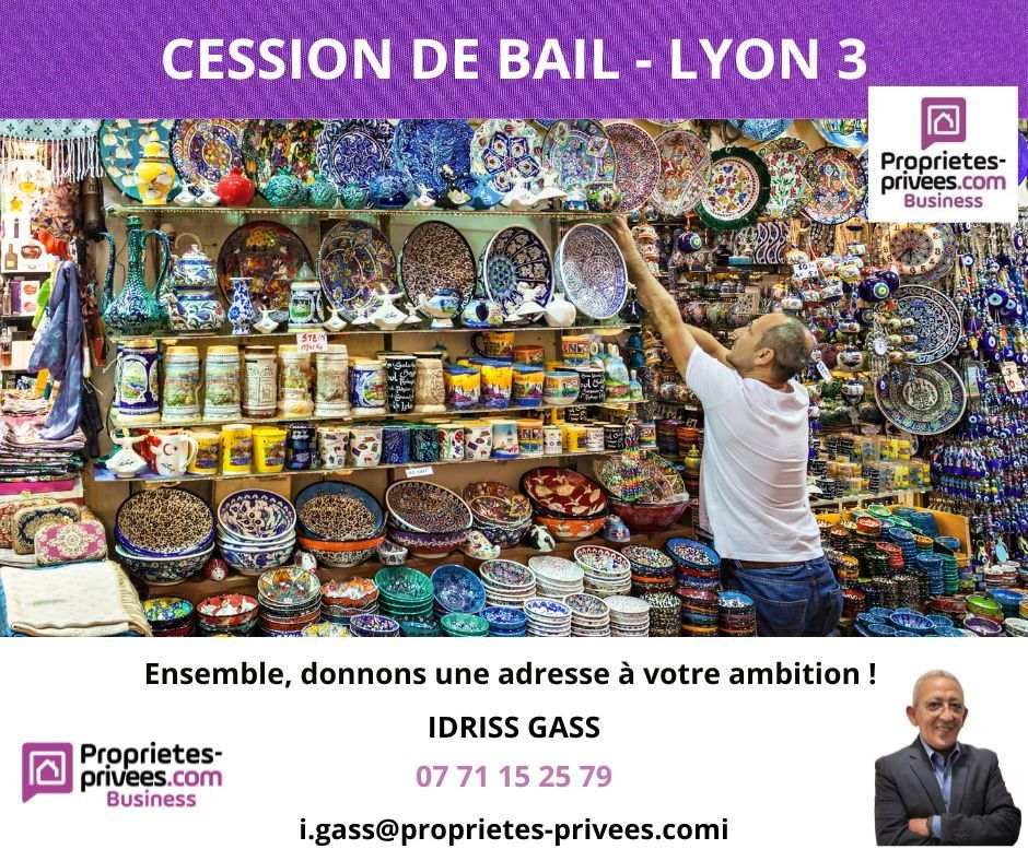 69003 LYON - CESSION DE BAIL , LOCAL COMMERCIAL 100 M²