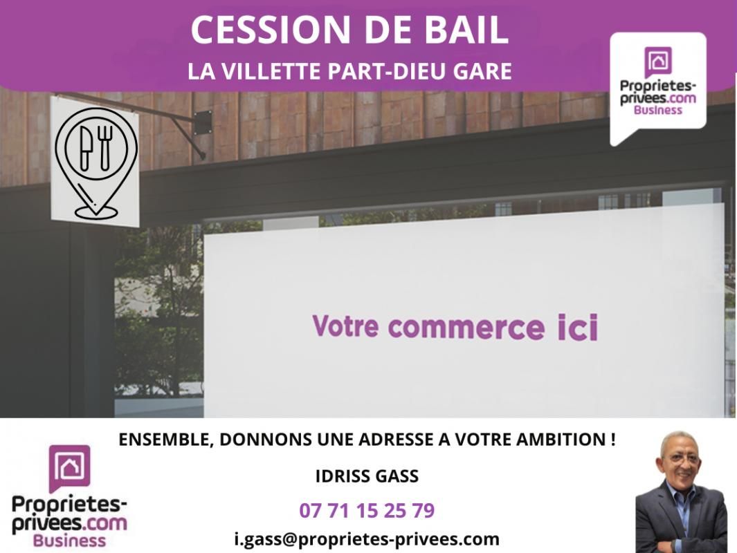 LYON-3E-ARRONDISSEMENT 69003 LYON - Cession de bail Rue de la Villette, Gare Part Dieu 4