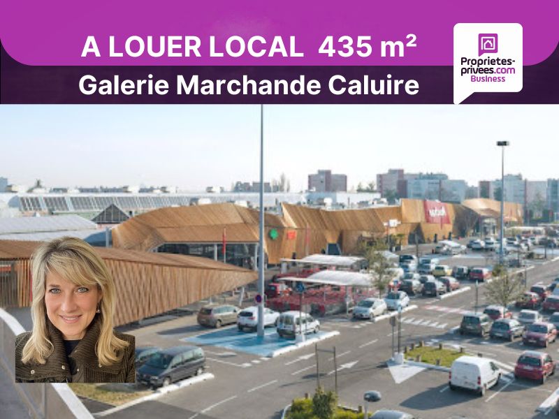 CALUIRE-ET-CUIRE Galerie Marchande Caluire et Cuire - Location Local Commercial 435 m² - 1
