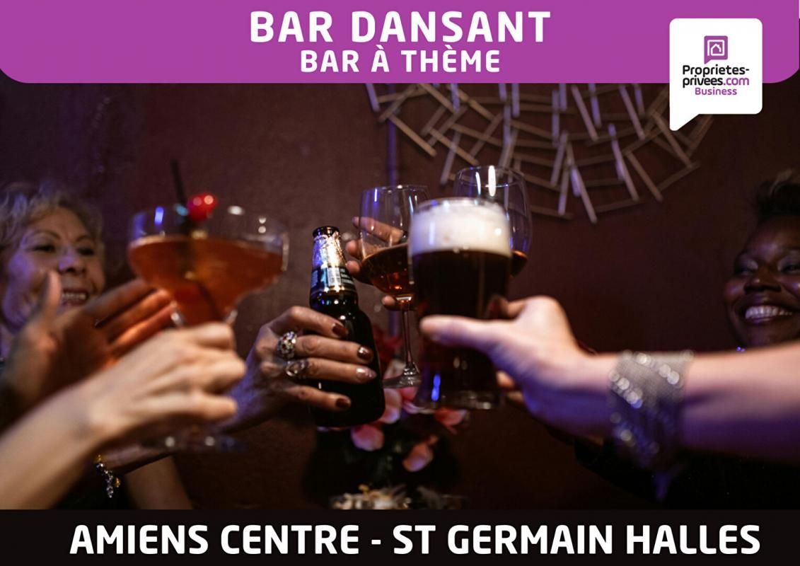 AMIENS, St Germain Les Halles - Bar dansant  50 places, Terrasse