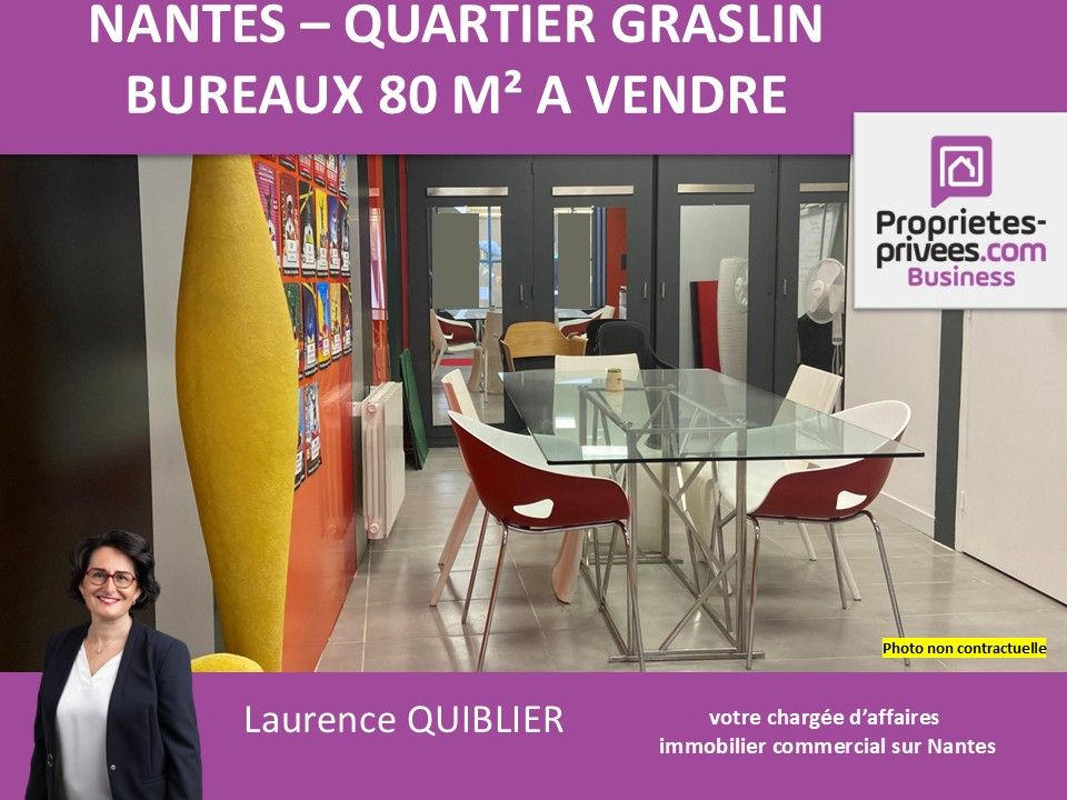 44000 NANTES - BUREAUX LIBRES 80 M² - A VENDRE - QUARTIER  GRASLIN