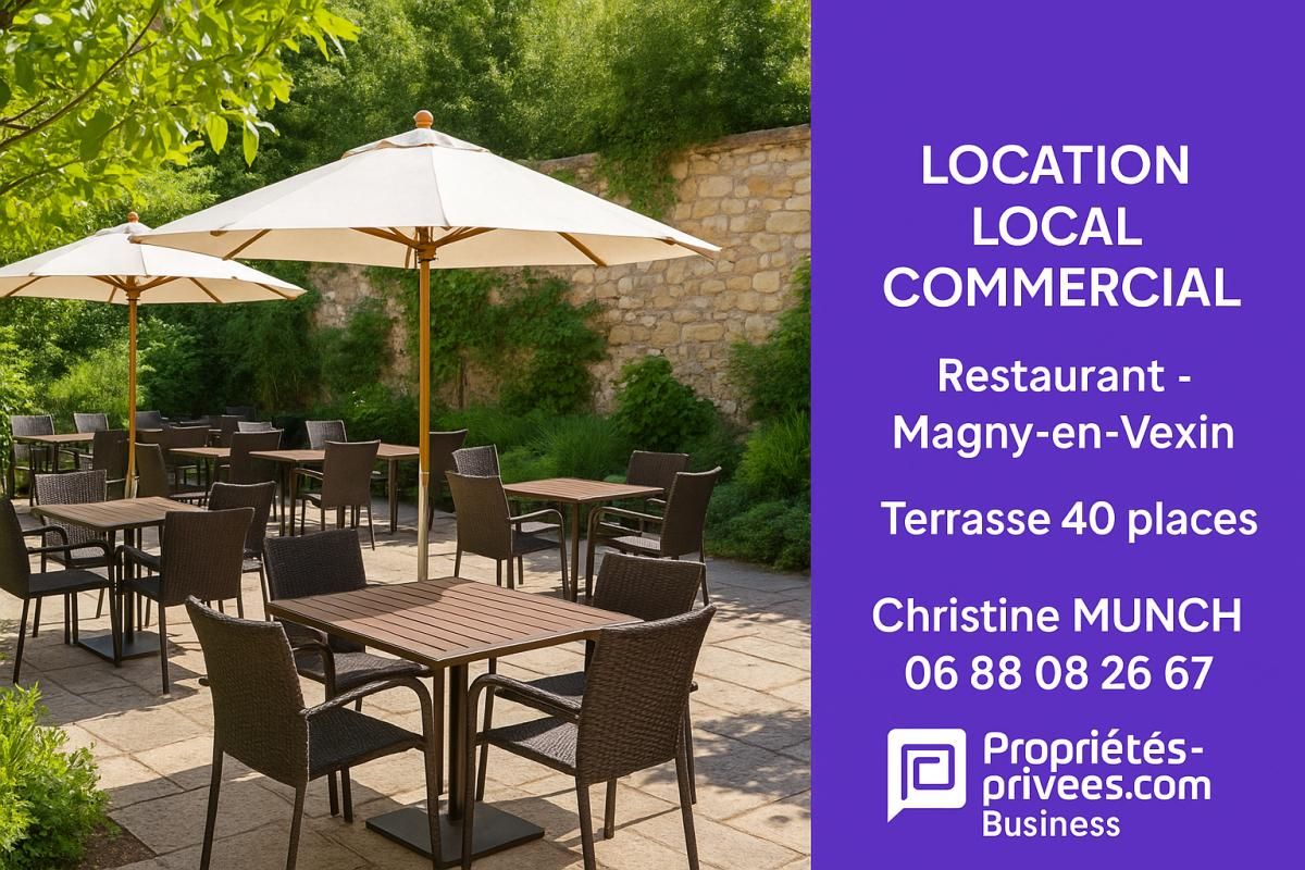 MAGNY-EN-VEXIN COEUR DE VILLE MAGNY EN VEXIN - LOCATION RESTAURANT 75 COUVERTS,TERRASSE 2
