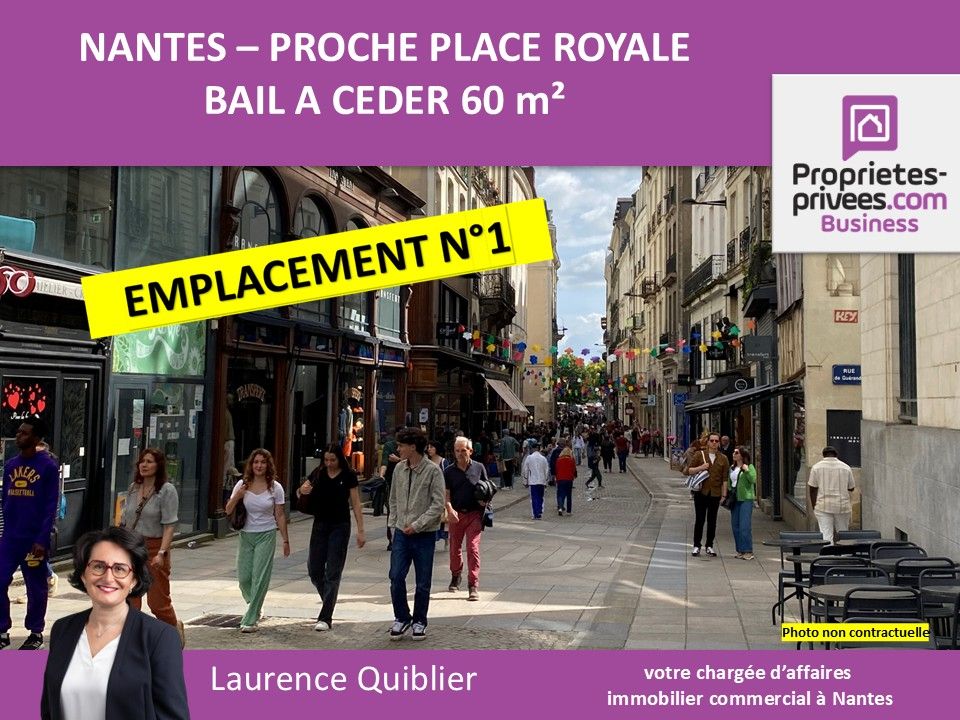 NANTES 44000 NANTES - BAIL A CEDER, LOCAL 60 M² , PROCHE PLACE ROYALE 1