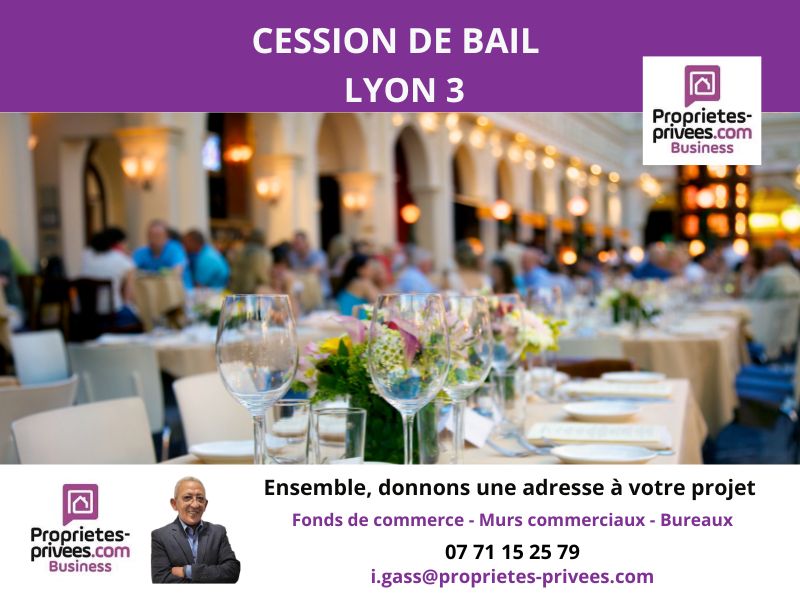 69003 LYON - Cession de bail, local commercial  290 m²