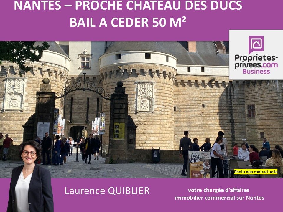 NANTES 44000 NANTES - BAIL A CEDER 50 m² - PROCHE CHATEAU 1