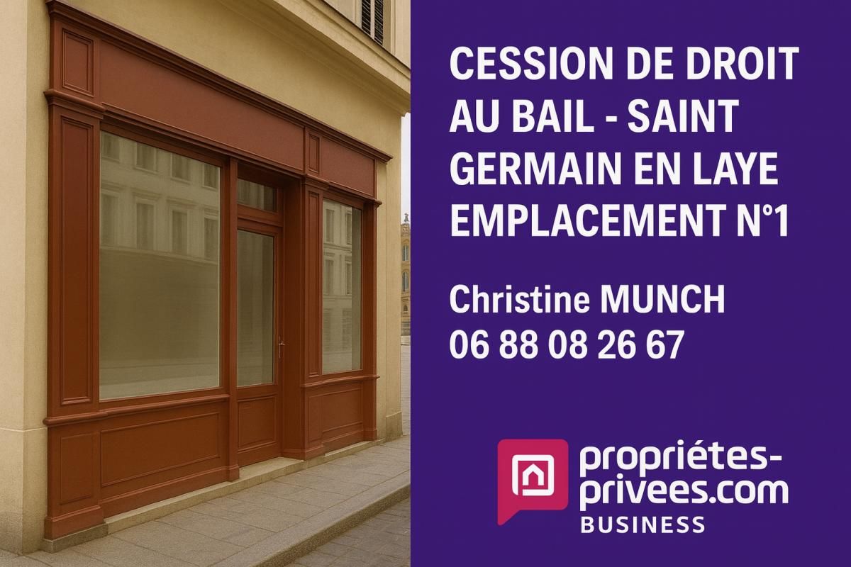 SAINT-GERMAIN-EN-LAYE CESSION DE DROIT AU BAIL - SAINT GERMAIN EN LAYE - EMPLACEMENT N°1 AVEC TERRASSE 2