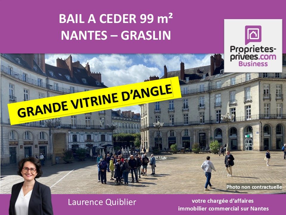 NANTES 44000 NANTES, QUARTIER GRASLIN - BAIL A CEDER, LOCAL COMMERCIAL 99 m² 1