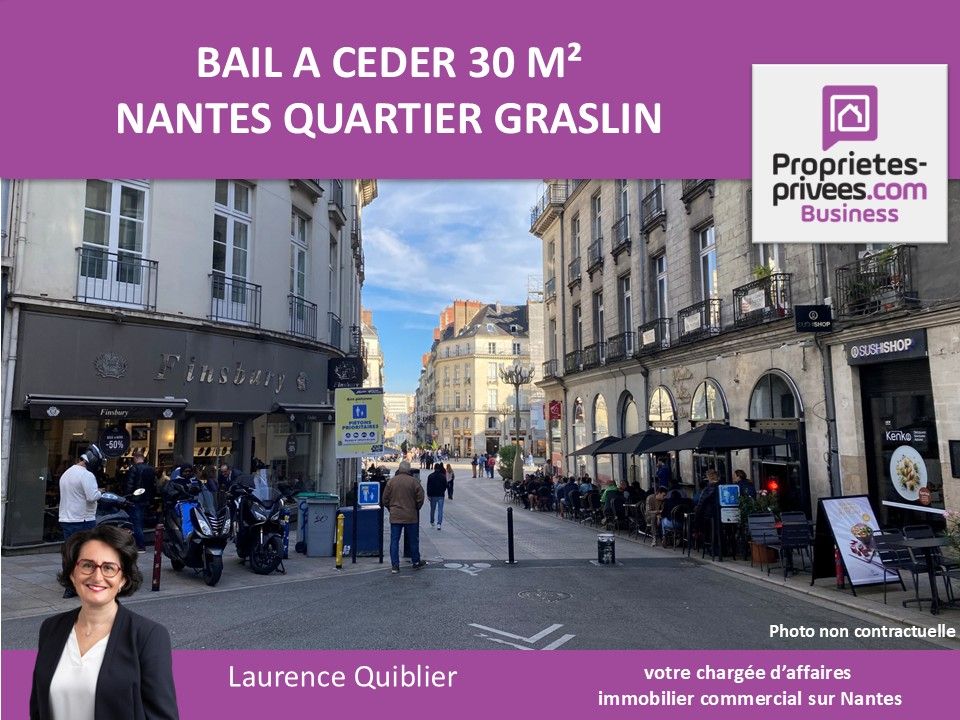 NANTES 44000 NANTES - QUARTIER GRASLIN - BAIL A CEDER, LOCAL COMMERCIAL 30 M² 1