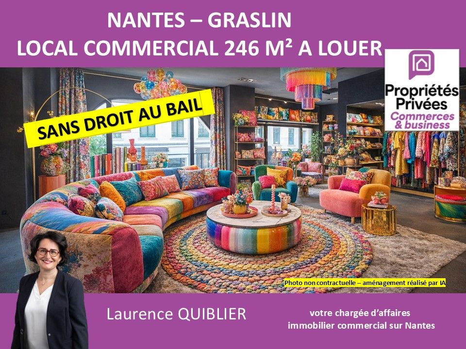 44000 NANTES - GRASLIN - LOCAL COMMERCIAL 246 M² A LOUER