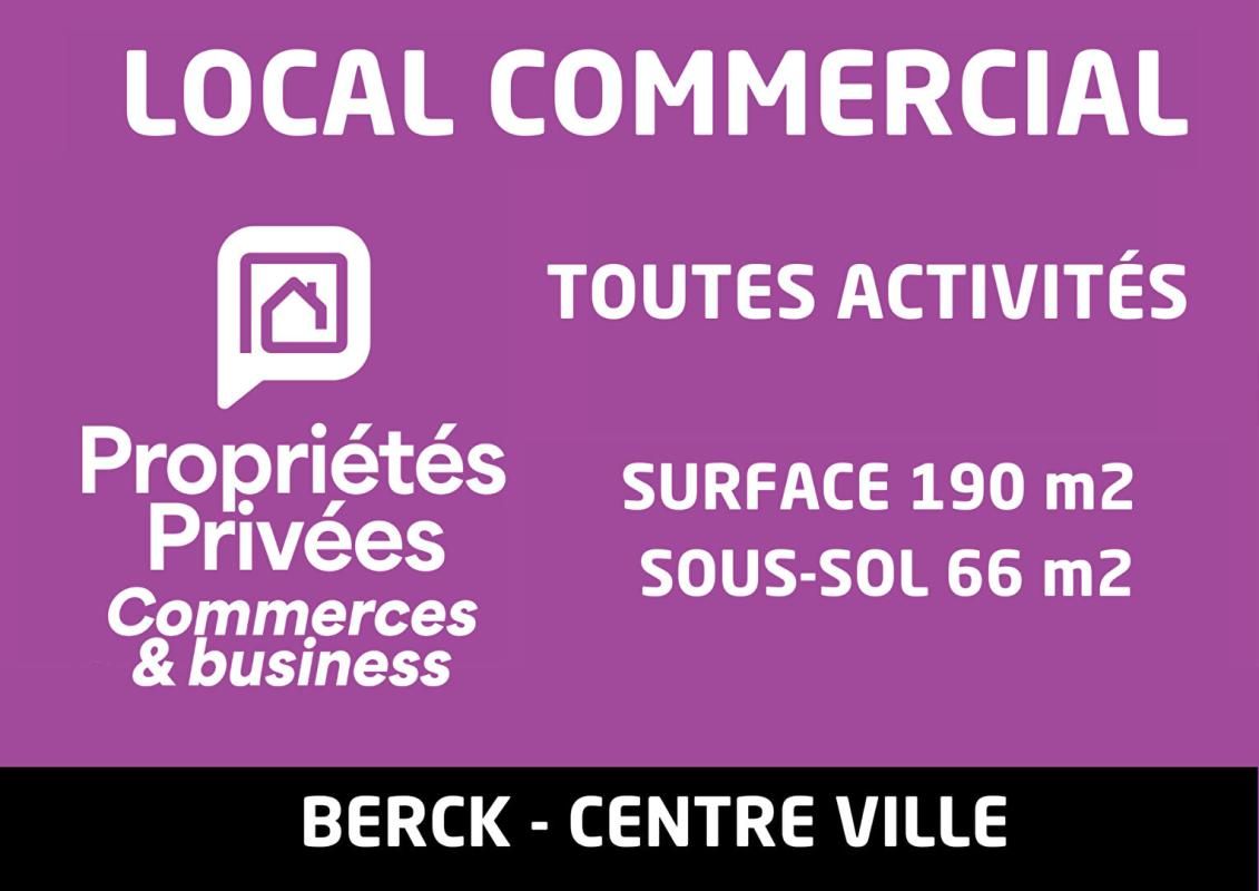 Local commercial Berck 190 m2 - A vendre - centre ville - Berck