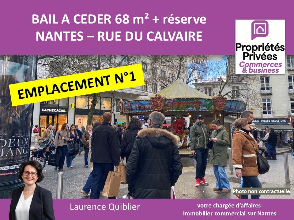 44000 NANTES - BAIL A CEDER 68 M² EMPLACEMENT PRIME