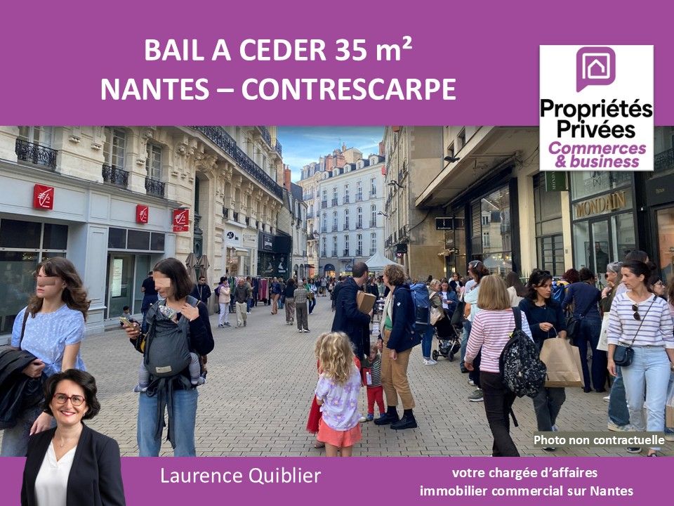 NANTES - CESSION BAIL, LOCAL COMMERCIAL 35 m² CENTRE VILLE