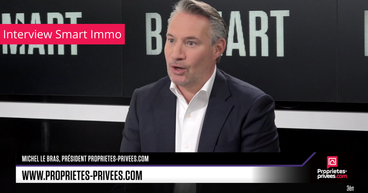 Interview de Michel LE BRAS, Président de Proprietes-privees.com, sur Smart TV